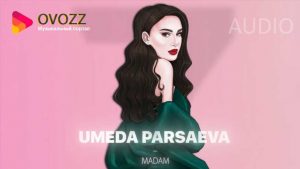 Умеда Парсаева - Мадам (2021)
