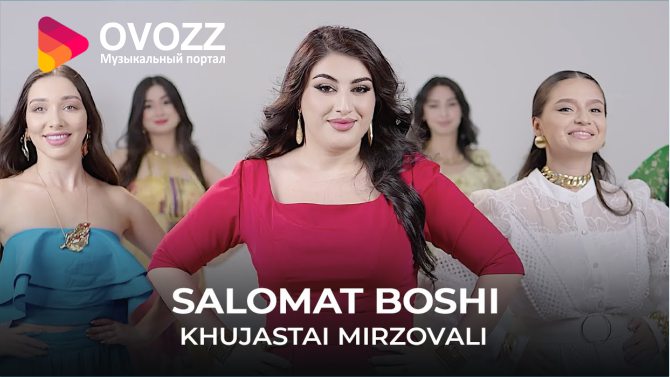 Хучастаи Мирзовали - Саломат боши
