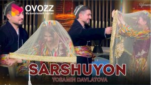 Ёсамин Давлатова - Саршуён 2025