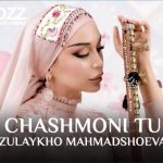 Зулайхо Махмадшоева - Чашмони ту
