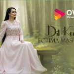 Фотима Машрабова - Дил кандам
