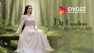 Фотима Машрабова - Дил кандам
