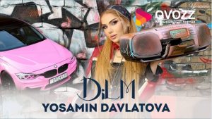 Ёсамин Давлатова - Дилм