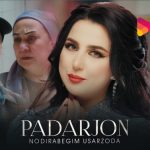 Нодирабегим Усарзода - Падарчон