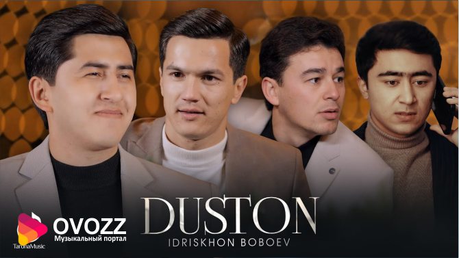 Идрисхон Бобоев - Дустон
